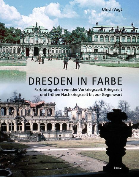 Ulrich Vogt: Dresden in Farbe, Buch