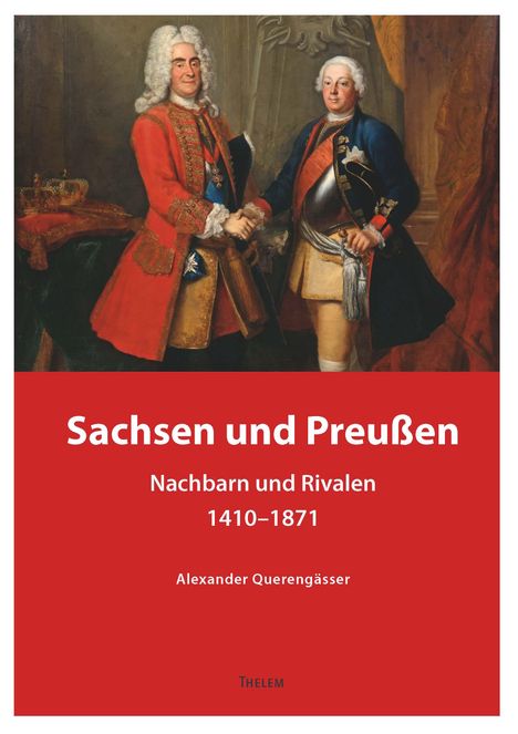Alexander Querengässer: Sachsen und Preußen, Buch