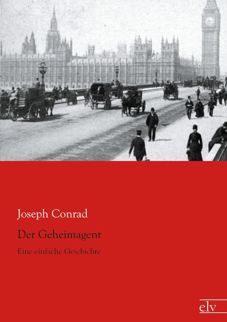 Joseph Conrad: Der Geheimagent, Buch