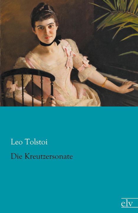 Leo N. Tolstoi: Die Kreutzersonate, Buch