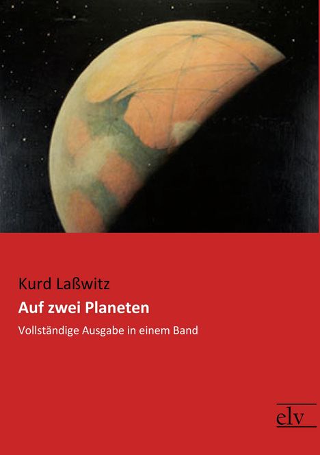 Kurd Laßwitz: Auf zwei Planeten, Buch