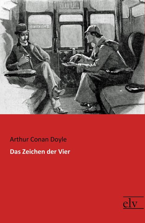Sir Arthur Conan Doyle: Das Zeichen der Vier, Buch
