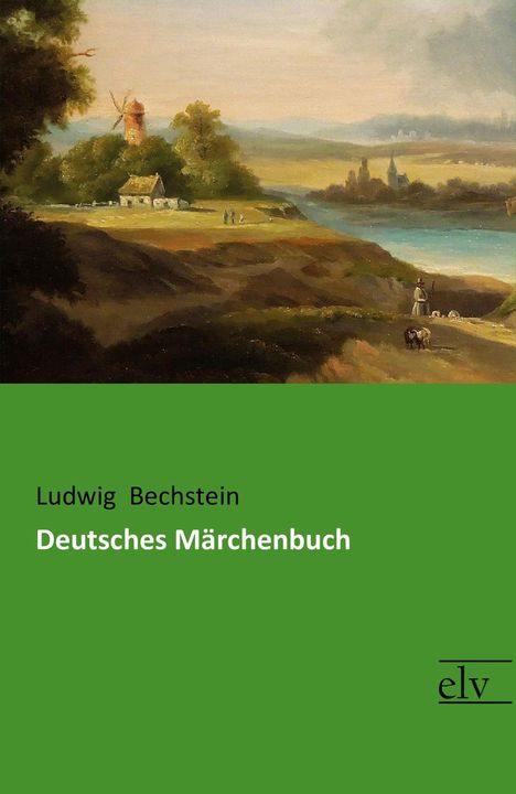 Ludwig Bechstein: Deutsches Märchenbuch, Buch