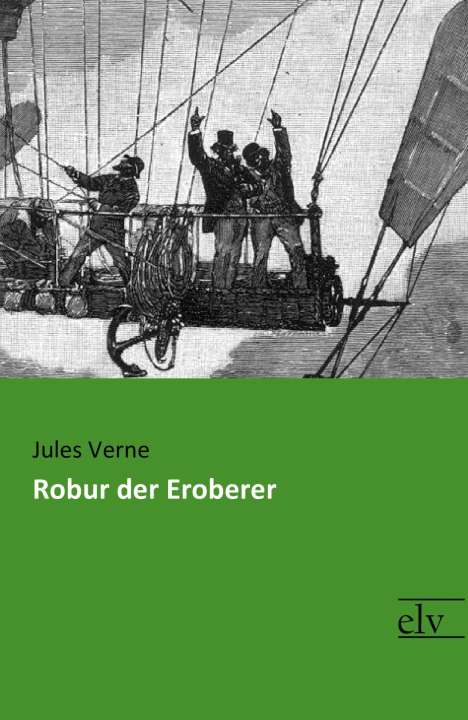 Jules Verne: Robur der Eroberer, Buch