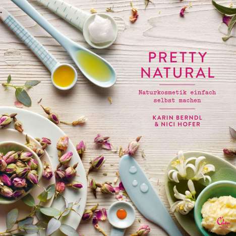 Karin Berndl: Pretty Natural, Buch