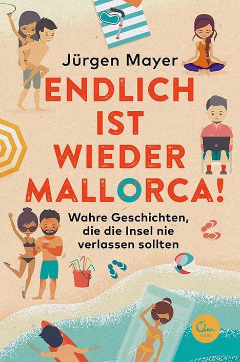 Jürgen Mayer: Endlich ist wieder Mallorca!, Buch