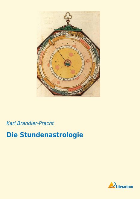 Karl Brandler-Pracht: Die Stundenastrologie, Buch
