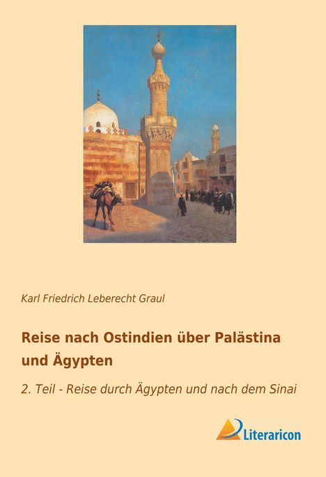 Karl Friedrich Leberecht Graul: Reise nach Ostindien über Palästina und Ägypten, Buch