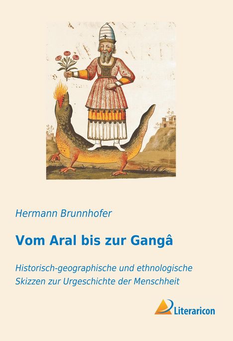 Hermann Brunnhofer: Vom Aral bis zur Gangâ, Buch