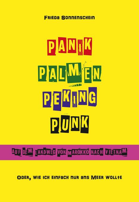 Frieda Sonnenschein: Sonnenschein, F: PANIK PALMEN PEKING PUNK, Buch