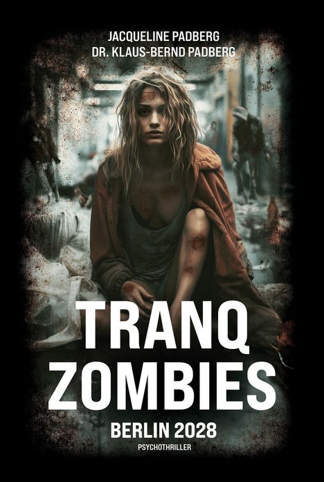 Jacqueline Padberg: Tranq Zombies, Buch