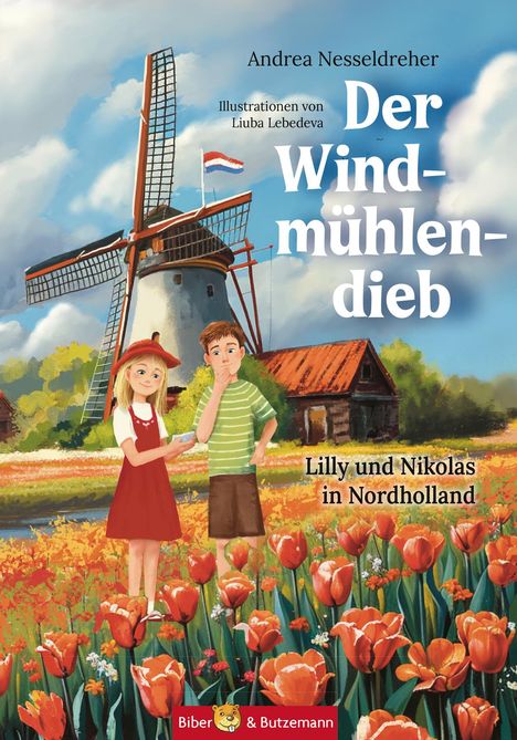 Andrea Nesseldreher: Der Windmühlendieb - Lilly und Nikolas in den Niederlanden, Buch