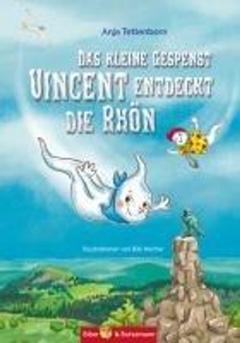 Anja Tettenborn: Das kleine Gespenst Vincent entdeckt die Rhön, Buch