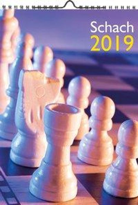 Robert Ullrich: Wandkalender Schach 2019 A4, Diverse