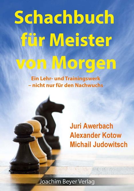 Juri Awerbach: Schachbuch für Meister von Morgen, Buch