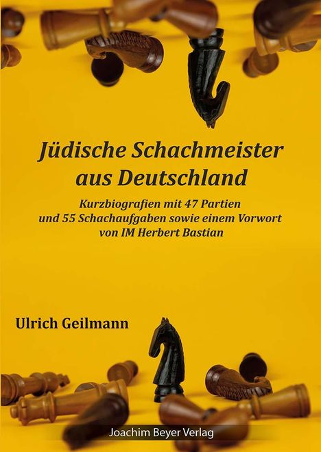 Ulrich Geilmann: Jüdische Schachmeister aus Deutschland, Buch