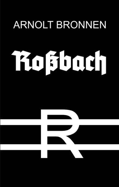 Arnolt Bronnen: Roßbach, Buch