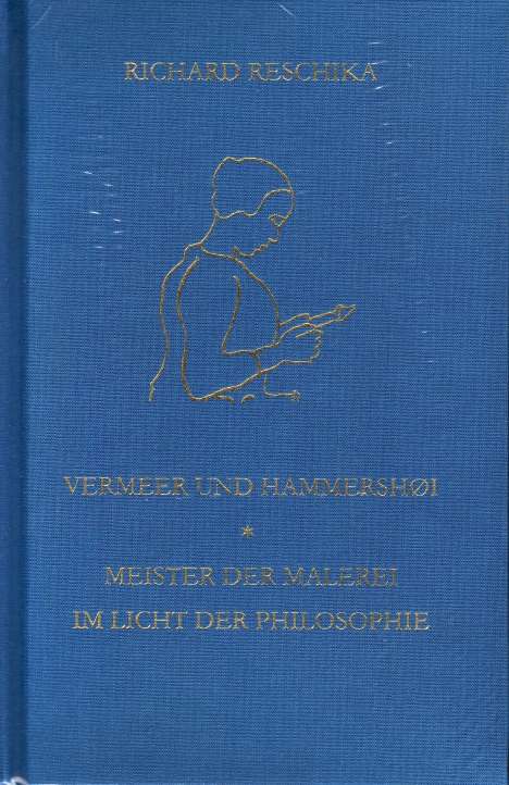 Richard Reschika: Vermeer und Hammershøi, Buch