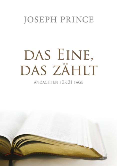 Joseph Prince: Das Eine, das zählt, Buch