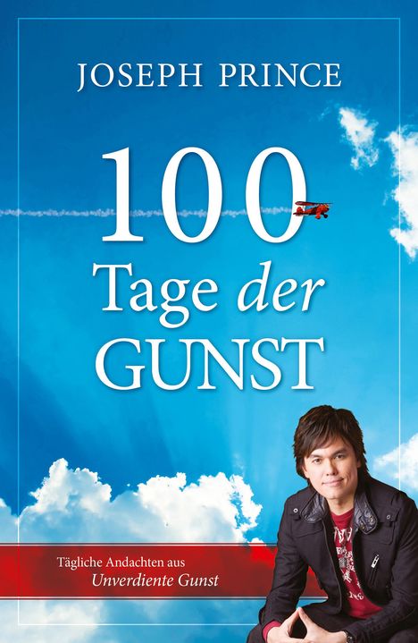 Joseph Prince: 100 Tage der Gunst, Buch