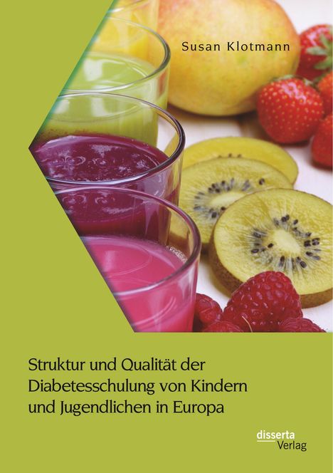 Susan Klotmann: Struktur und Qualität der Diabetesschulung von Kindern und Jugendlichen in Europa, Buch