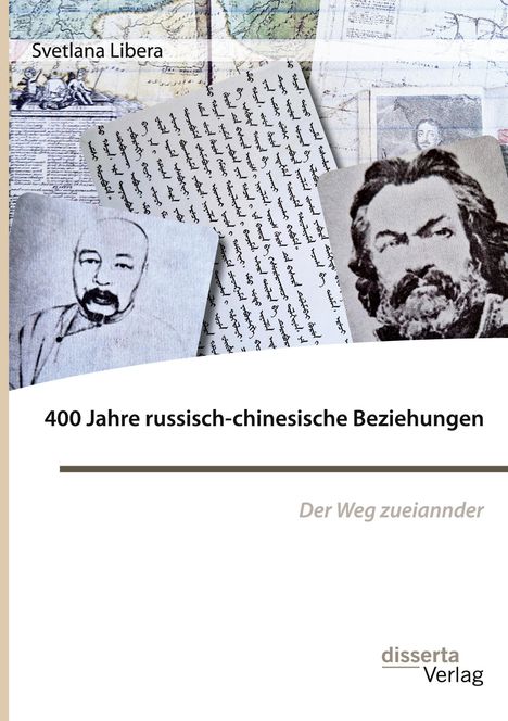 Svetlana Libera: 400 Jahre russisch-chinesische Beziehungen. Der Weg zueinander, Buch