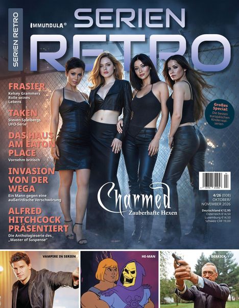 Zeitschriftencover mit folgenden Texten: "Serien Retro", "Charmed - Zauberhafte Hexen", "Frasier", "Taken", "Das Haus am Eaton Place", und mehr. Vier Frauen in Lederoutfits, eine animierte Szene mit He-Man, und ein Mann mit Pistole.