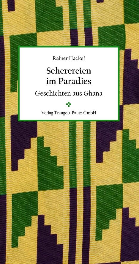 Rainer Hackel: Hackel, R: Scherereien im Paradies, Buch