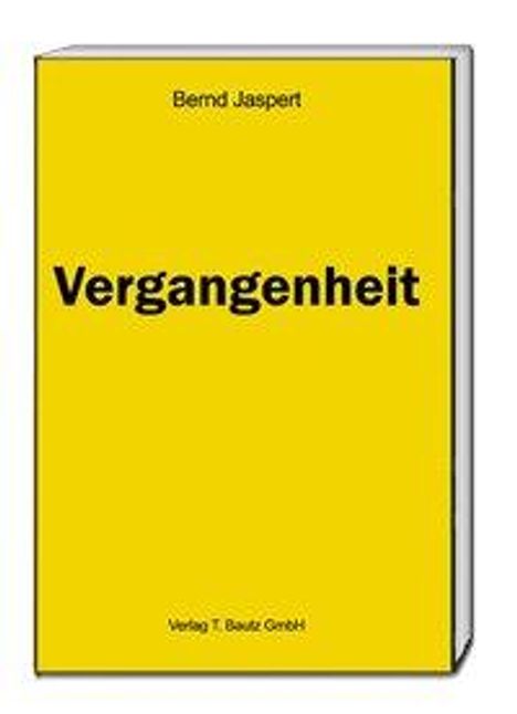 Bernd Jaspert: Jaspert, B: Vergangenheit, Buch