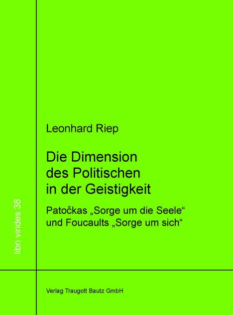 Leonhard Riep: Riep, L: Dimension des Politischen in der Geistigkeit, Buch