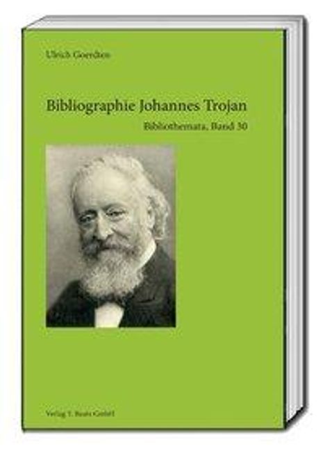 Ulrich Goerdten: Bibliographie Johannes Trojan, Buch
