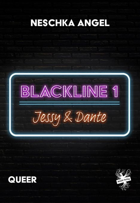 Neschka Angel: Blackline 1: Jessy &amp; Dante, Buch