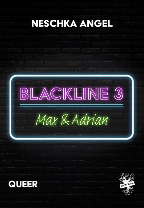 Neschka Angel: Angel, N: Blackline 3: Max &amp; Adrian, Buch
