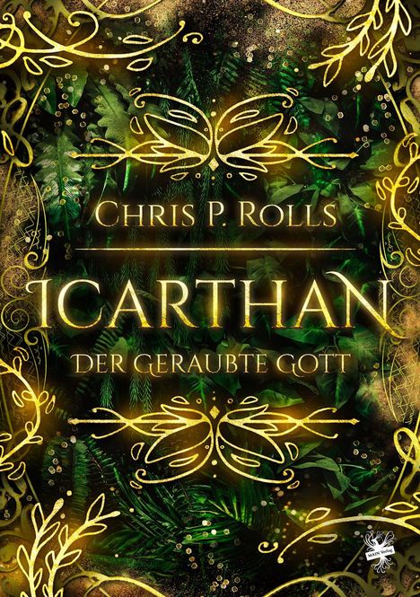 Chris P. Rolls: Icarthan - Der geraubte Gott, Buch