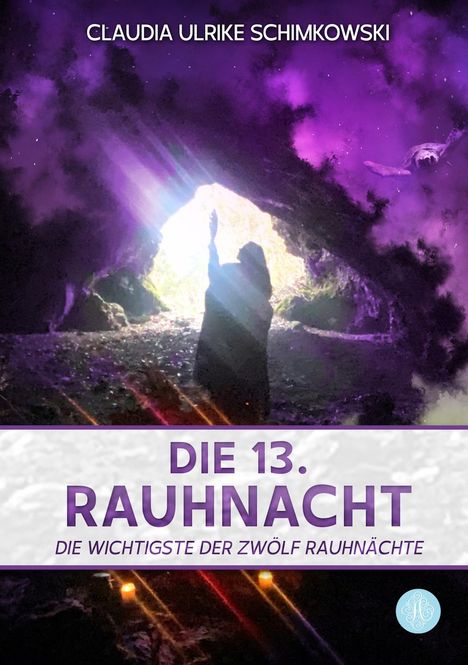 Claudia Ulrike Schimkowski: Die 13. Rauhnacht, Buch