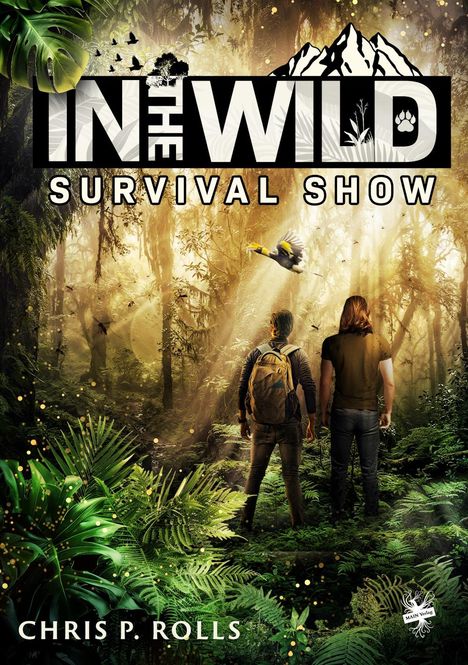 Chris P. Rolls: In the wild - Die Survival-Show, Buch