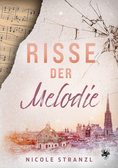 "RISSE DER Melodie" oben. "Nicole Stranzl" unten. Zerbrochene Steintextur, Notenblätter und Stadtansicht.