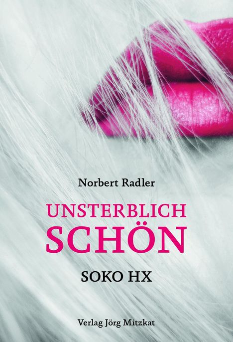 Norbert Radler: Unsterblich schön, Buch