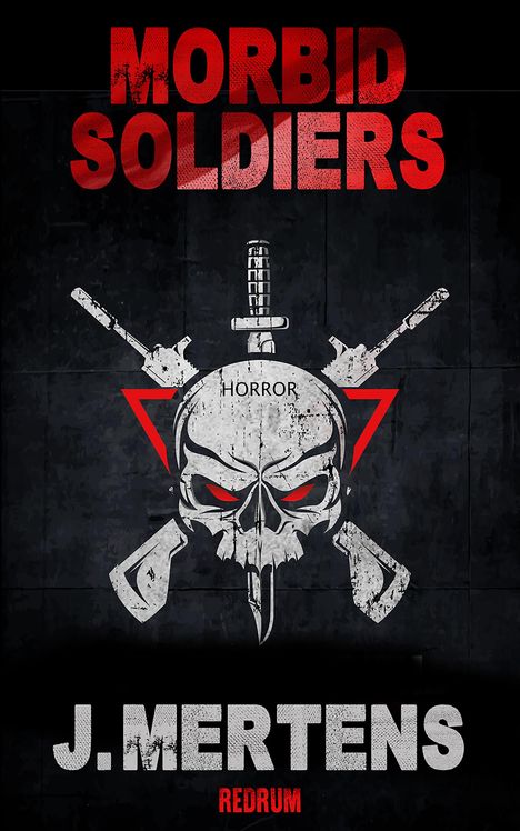 J. Mertens: Morbid Soldiers, Buch