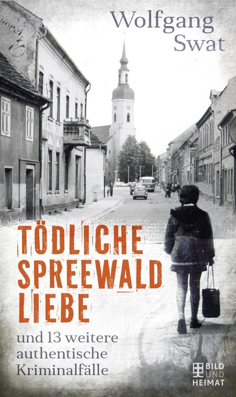 Wolfgang Swat: Tödliche Spreewald-Liebe, Buch