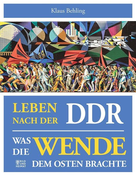 Klaus Behling: Leben nach der DDR, Buch