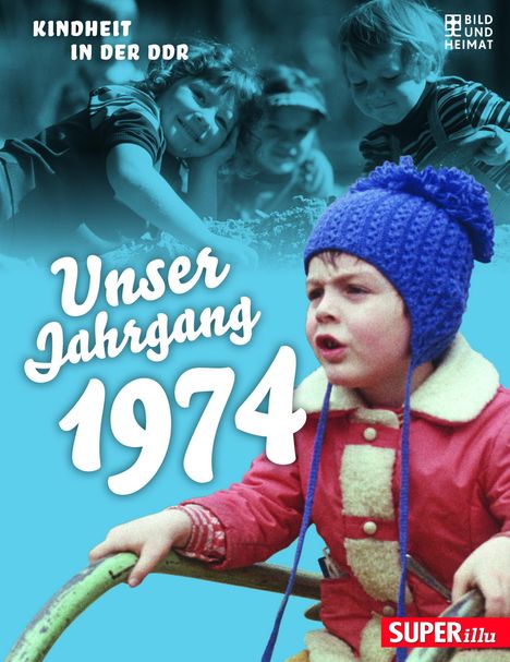 Unser Jahrgang 1974, Buch