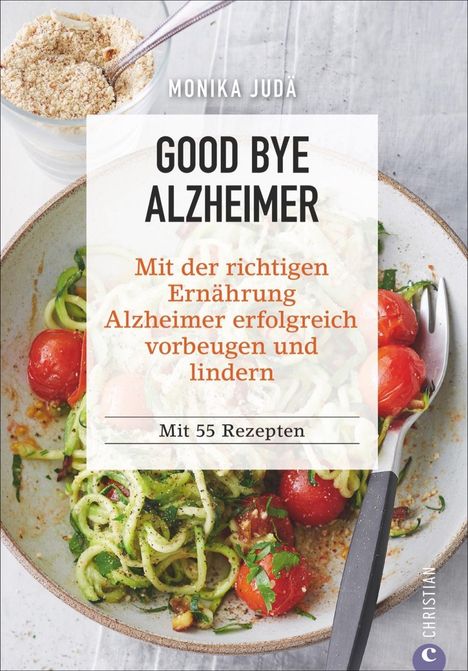 Monika Judä: Judä, M: Good bye Alzheimer, Buch