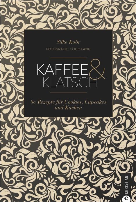Silke Kobr: Kobr, S: Kaffee &amp; Klatsch, Buch