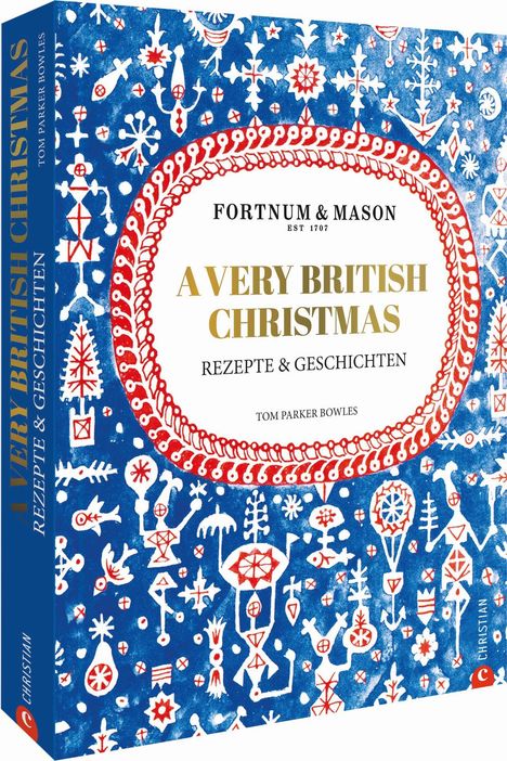 Tom Parker Bowles: Fortnum &amp; Mason: A Very British Christmas, Buch