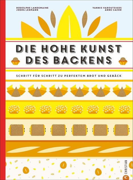 Rodolphe Landemaine: Die hohe Kunst des Backens, Buch
