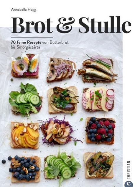 Annabella Hogg: Brot &amp; Stulle, Buch