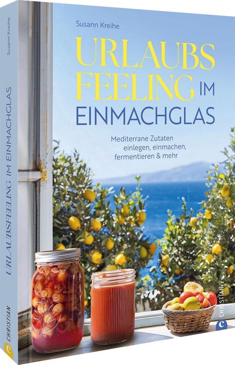 Susann Kreihe: Urlaubs-Feeling im Einmachglas, Buch
