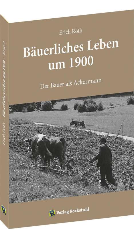 Erich Röth: Bäuerliches Leben um 1900, Buch