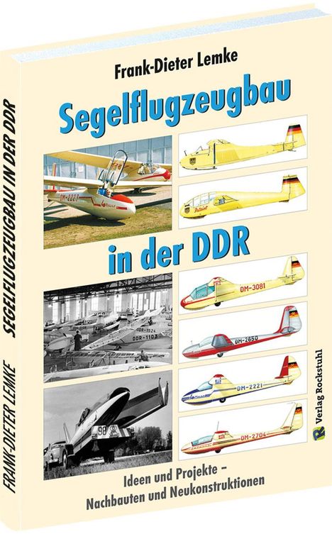 Frank-Dieter Lemke: Segelflugzeugbau in der DDR, Buch